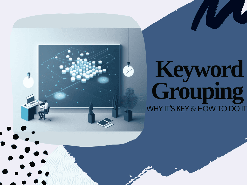 Keyword Grouping, why it's key and how to do it, man on laptop with a connecting dots projection on wall
